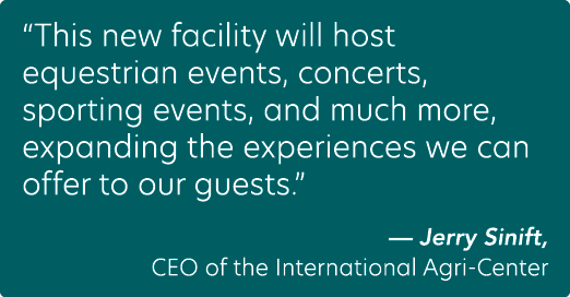 “This new facility will host equestrian events, concerts, sporting events, and much more, expanding the experiences w...