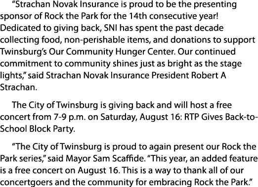 “Strachan Novak Insurance is proud to be the presenting sponsor of Rock the Park for the 14th consecutive year! Dedic...