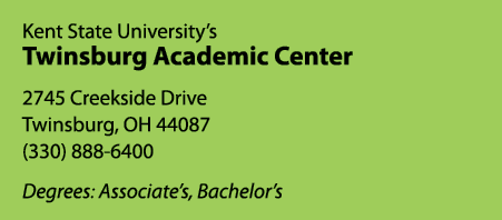 Kent State University’s Twinsburg Academic Center ﻿2745 Creekside Drive Twinsburg, OH 44087 (330) 888 6400 ﻿Degrees:...
