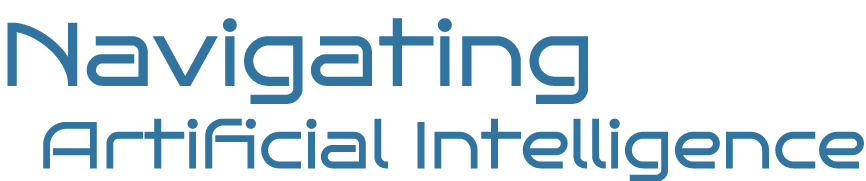 Navigating Artificial Intelligence