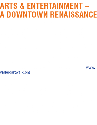 ARTS & ENTERTAINMENT   A DOWNTOWN RENAISSANCE Vallejo s burgeoning downtown Arts & Entertainment District s comprises   