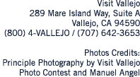 Visit Vallejo 289 Mare Island Way, Suite A Vallejo, CA 94590 (800) 4-VALLEJO   (707) 642-3653 Photos Credits: Princip   