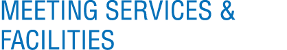 Meeting Services & Facilities
