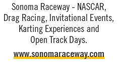 Sonoma Raceway NASCAR, Drag Racing, Invitational Events, Karting Experiences and Open Track Days. www.sonomaraceway.com