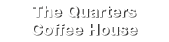 The Quarters Coffee House