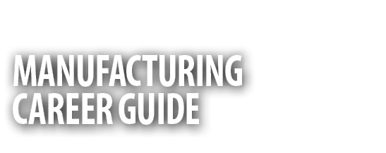 Manufacturing Career Guide