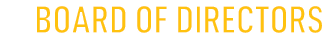 BOARD OF DIRECTORS