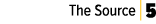  The Source | 5 