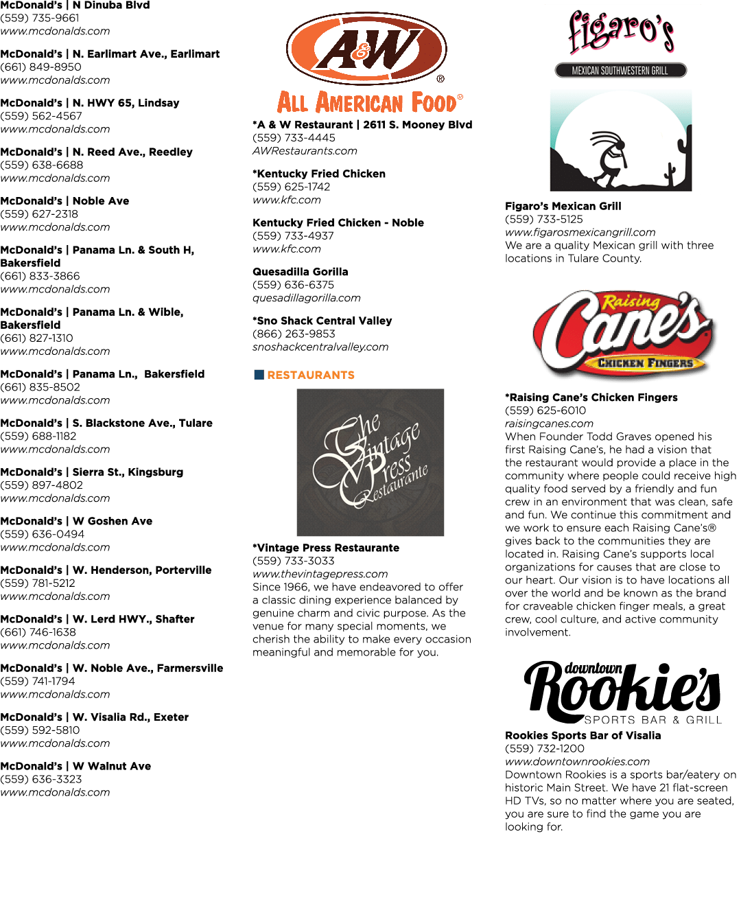 McDonald’s | N Dinuba Blvd (559) 735 9661 www.mcdonalds.com McDonald’s | N. Earlimart Ave., Earlimart (661) 849 8950 ...
