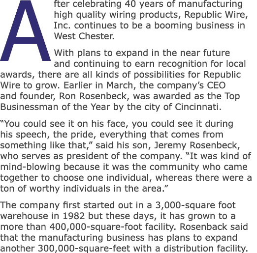 After celebrating 40 years of manufacturing high quality wiring products, Republic Wire, Inc. continues to be a boomi...