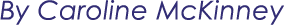 By Caroline McKinney