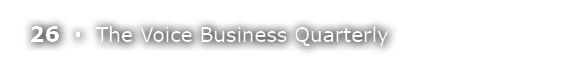26 ▪ The Voice Business Quarterly