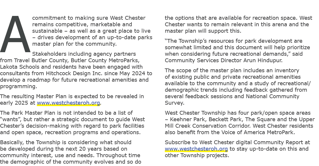 A commitment to making sure West Chester remains competitive, marketable and sustainable – as well as a great place t...
