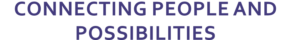 Connecting People and Possibilities