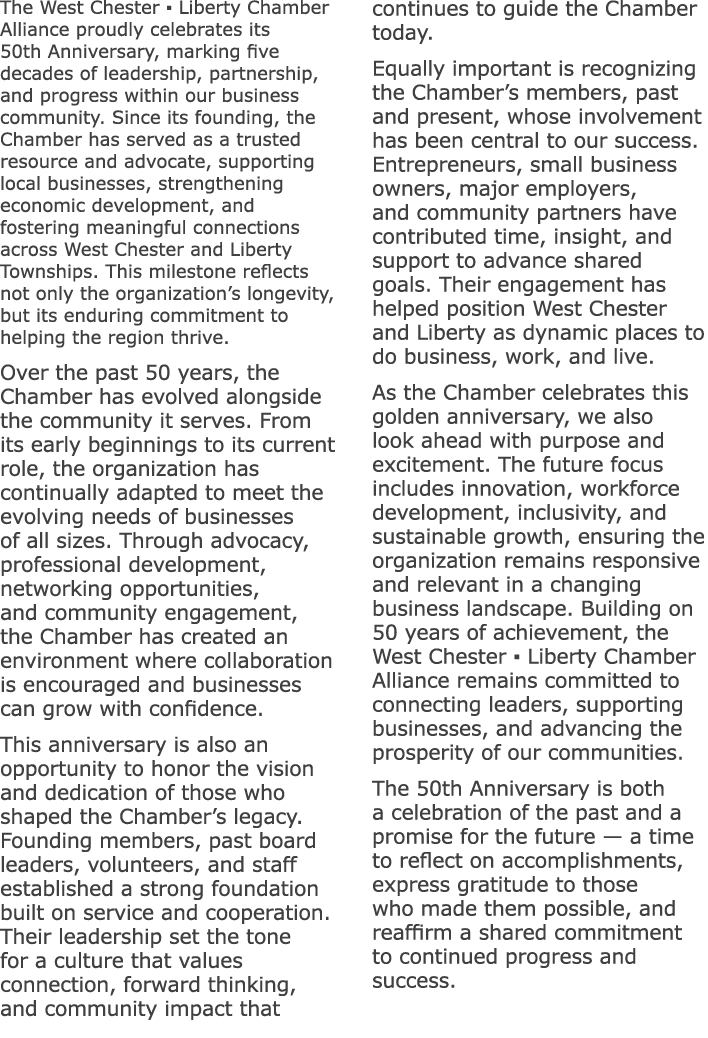 The West Chester ▪ Liberty Chamber Alliance proudly celebrates its 50th Anniversary, marking five decades of leadersh...