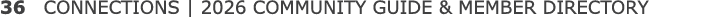 36 CONNECTIONS | 2026 COMMUNITY GUIDE & MEMBER DIRECTORY