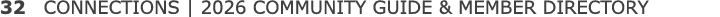 32 CONNECTIONS | 2026 COMMUNITY GUIDE & MEMBER DIRECTORY
