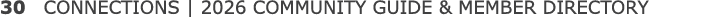 30 CONNECTIONS | 2026 COMMUNITY GUIDE & MEMBER DIRECTORY