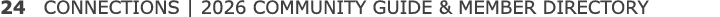 24 CONNECTIONS | 2026 COMMUNITY GUIDE & MEMBER DIRECTORY