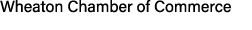 Wheaton Chamber of Commerce 