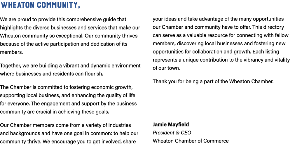 Wheaton Community, We are proud to provide this comprehensive guide that highlights the diverse businesses and servic...