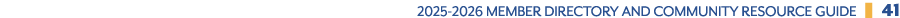 2025 2026 Member Directory and Community Resource GuidE ❚ 41