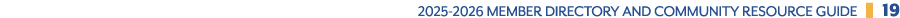 2025 2026 Member Directory and Community Resource GuidE ❚ 19