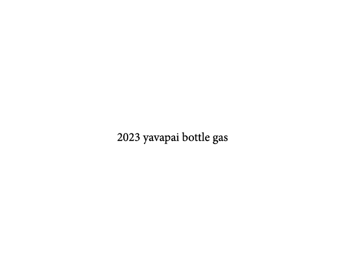 2023 yavapai bottle gas