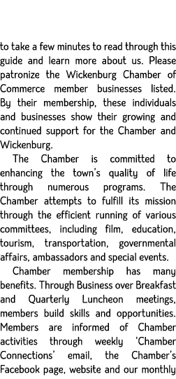 to take a few minutes to read through this guide and learn more about us. Please patronize the Wickenburg Chamber of ...