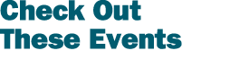 Check Out These Events