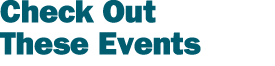 Check Out These Events