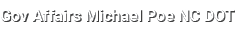 Gov Affairs Michael Poe NC DOT