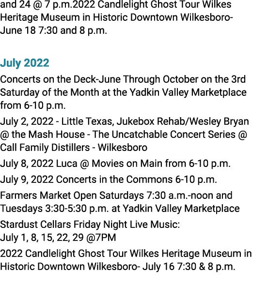 and 24   7 p m 2022 Candlelight Ghost Tour Wilkes Heritage Museum in Historic Downtown Wilkesboro-June 18 7:30 and 8    