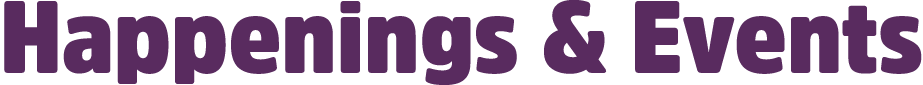 Happenings & Events