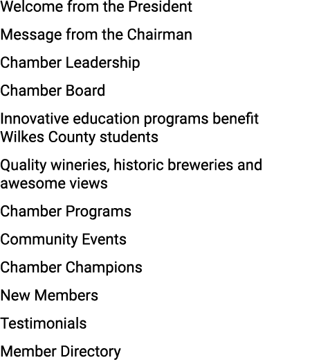 Welcome from the President Message from the Chairman Chamber Leadership Chamber Board Innovative education programs b...