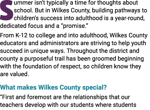 Summer isn't typically a time for thoughts about school. But in Wilkes County, building pathways to children's succes...