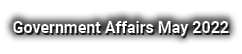 Government Affairs May 2022