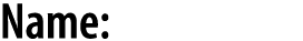 Name:
