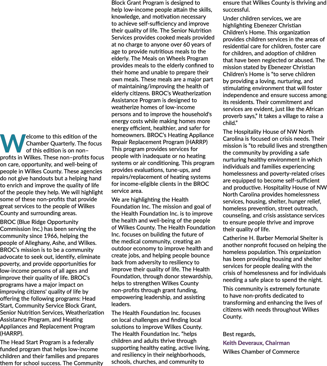 Welcome to this edition of the Chamber Quarterly. The focus of this edition is on non–profits in Wilkes. These non–pr...