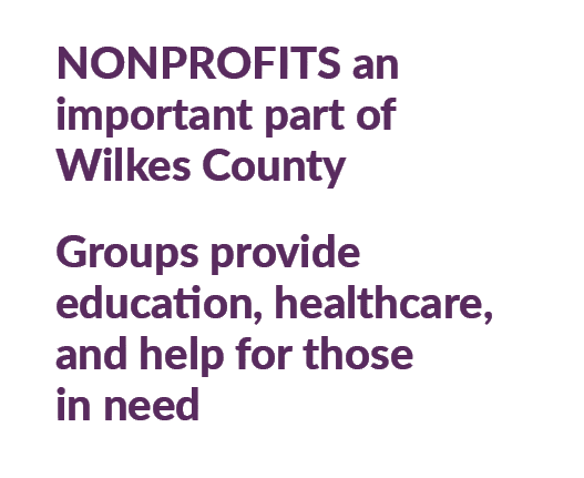 Nonprofits an important part of Wilkes County Groups provide education, healthcare, and help for those in need