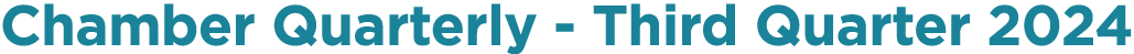 Chamber Quarterly Third Quarter 2024
