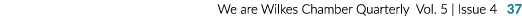 We are Wilkes Chamber Quarterly Vol. 5 | Issue 4 37