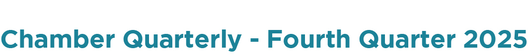 Chamber Quarterly Fourth Quarter 2025