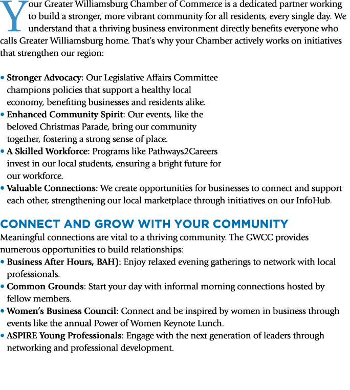 Your Greater Williamsburg Chamber of Commerce is a dedicated partner working to build a stronger, more vibrant commun...