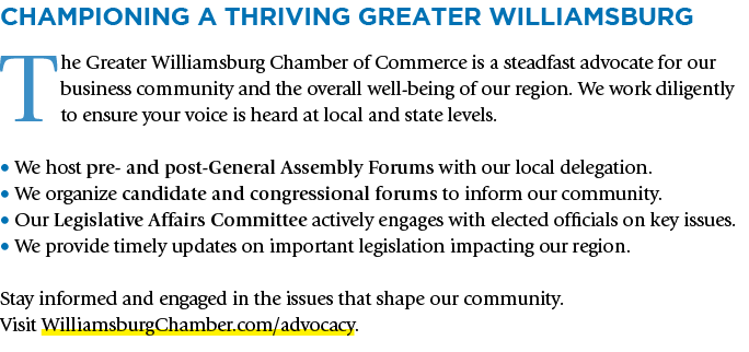 Championing a Thriving Greater Williamsburg The Greater Williamsburg Chamber of Commerce is a steadfast advocate for ...