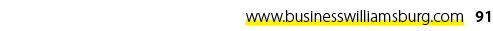 www.businesswilliamsburg.com 91