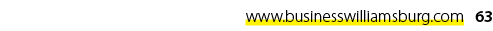 www.businesswilliamsburg.com 63