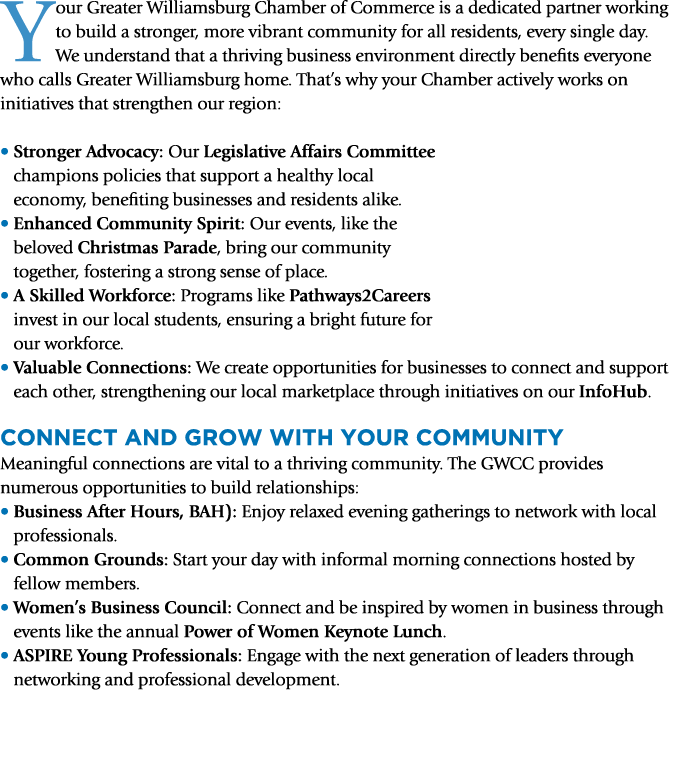 Your Greater Williamsburg Chamber of Commerce is a dedicated partner working to build a stronger, more vibrant commun...