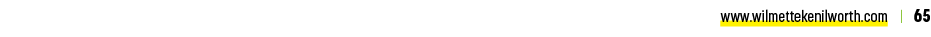 www.wilmettekenilworth.com | 65