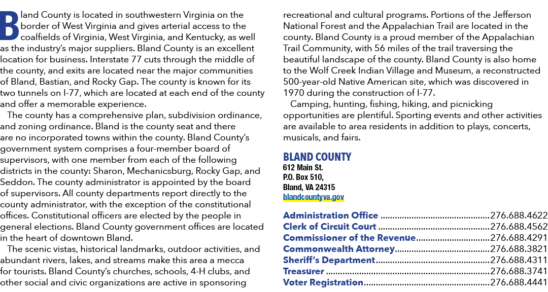 Bland County is located in southwestern Virginia on the border of West Virginia and gives arterial access to the coal...